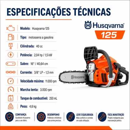 Motosserra Husqvarna 125 Gasolina 40cc 2,04HP Sabre 16 Pol Semi-Profissional